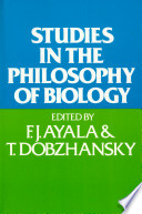 Studies in the philosophy of biology : reduction and related problems /