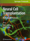 Neural cell transplantation : methods and protocols /