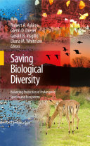 Saving biological diversity : balancing protection of endangered species and ecosystems /