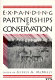 Expanding partnerships in conservation /