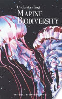 Understanding marine biodiversity : a research agenda for the nation /