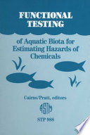 Functional testing of aquatic biota for estimating hazards of chemicals /