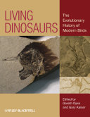 Living dinosaurs : the evolutionary history of modern birds /