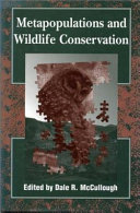 Metapopulations and wildlife conservation /