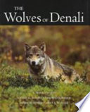 The wolves of Denali /