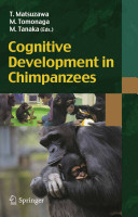 Cognitive development in chimpanzees /