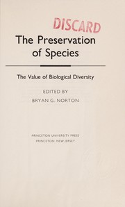 The Preservation of species : the value of biological diversity /