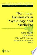 Nonlinear dynamics in physiology and medicine /