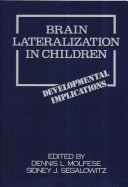 Brain lateralization in children : developmental implications /