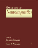 Handbook of neurolinguistics /