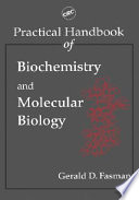 Practical handbook of biochemistry and molecular biology /