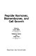 Peptide hormones, biomembranes, and cell growth /