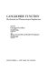 Ganglioside function : biochemical and pharmacological implications : [proceedings of the satellite meeting of the International Society for Neurochemistry, held in Cortona, Italy, August 28-31, 1975] /