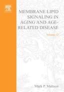 Membrane lipid signaling in aging and age-related disease /
