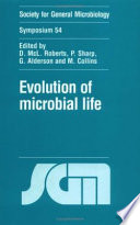 Evolution of microbial life : Fifty-fourth Symposium of the Society for General Microbiology held at the University of Warwick, March 1996 /