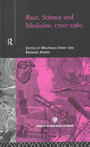 Race, science, and medicine, 1700-1960 /