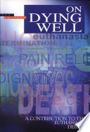 On dying well : an Anglican contribution to the debate on euthanasia /