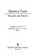 Hospice care : principles and practice /