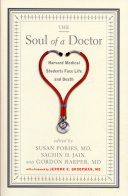 The soul of a doctor : Harvard Medical students face life and death /
