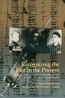 Recognizing the past in the present : new studies on medicine before, during, and after the Holocaust /