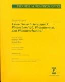 Proceedings of laser-tissue interaction X : photochemical, photothermal and photmechanical : 24-27 January 1999, San Jose, California /