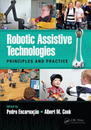 Robotic assistive technologies : principles and practice /