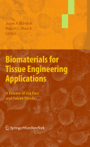 Biomaterials for tissue engineering applications : a review of the past and future trends /