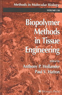 Biopolymer methods in tissue engineering /
