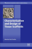 Characterisation and design of tissue scaffolds /