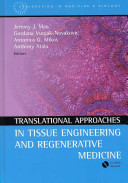 Translational approaches in tissue engineering and regenerative medicine /