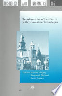 Transformation of healthcare with information technologies /