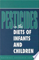 Pesticides in the diets of infants and children /