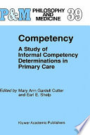 Competency : a study of informal competency determinations in primary care /
