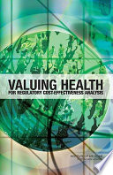 Valuing health for regulatory cost-effectiveness analysis /
