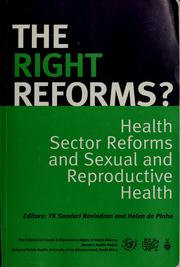 The right reforms? : health sector reforms and sexual and reproductive health /