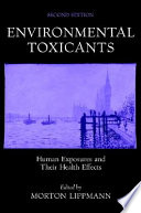 Environmental toxicants : human exposures and their health effects /