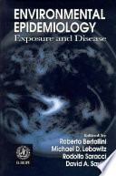 Environmental epidemiology : exposure and disease /