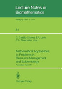 Mathematical approaches to problems in resource management and epidemiology : proceedings of a conference held at Ithaca, NY, Oct. 28-30, 1987 /