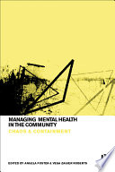 Managing mental health in the community : chaos and containment /