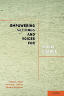 Empowering settings and voices for social change /