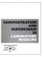Administration and supervision in laboratory medicine /