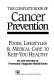 The Complete book of cancer prevention : foods, lifestyles & medical care to keep you healthy /