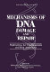 Mechanisms of DNA damage and repair : implications for carcinogenesis and risk assessment /