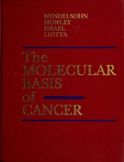 The molecular basis of cancer /