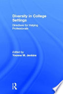 Diversity in college settings : directives for helping professionals /