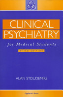 Clinical psychiatry for medical students /