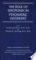 The Role of serotonin in psychiatric disorders /