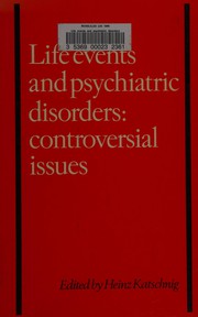 Life events and psychiatric disorders : controversial issues /