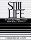 Still, life : clinical portraits in psychopathology /