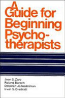 A guide for beginning psychotherapists /